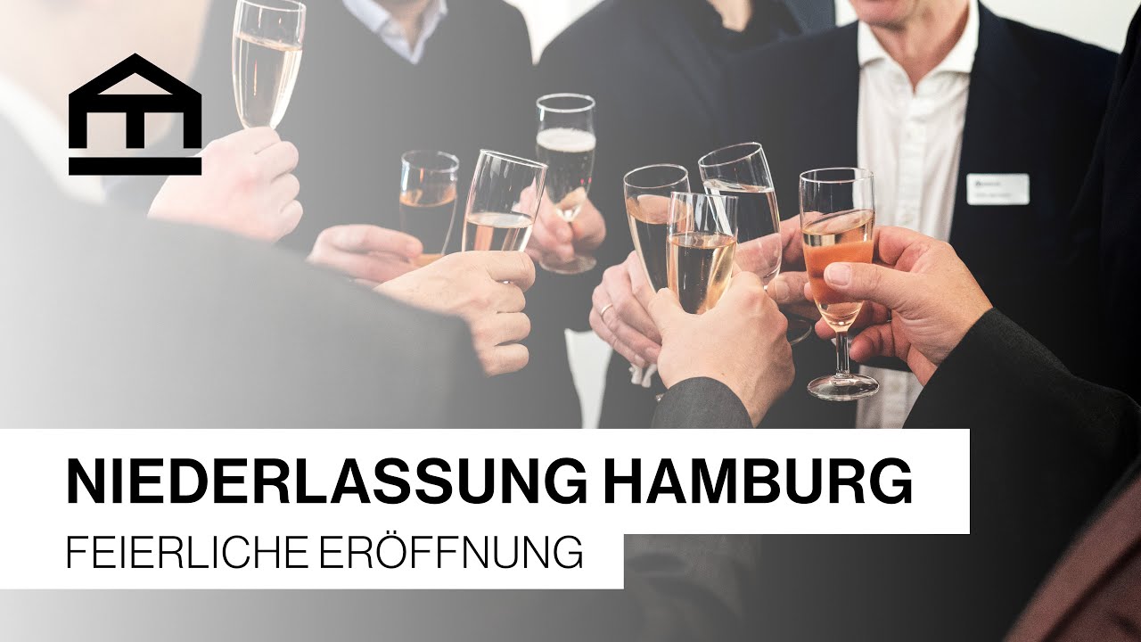 Feierliche Eröffnung unserer Niederlassung in Hamburg