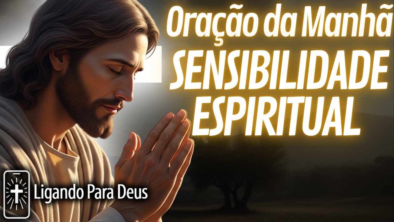DEUS QUER TE DAR OLHOS ATENTOS HOJE 🙏 ORAÇÃO DA MANHÃ