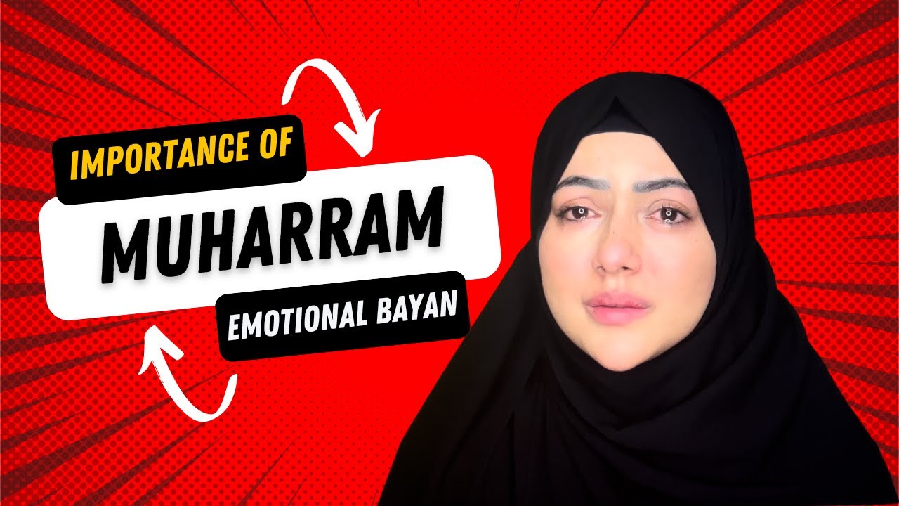 EMOTIONAL Bayan | Importance of Muharram | #sanakhan #sanakhanvlogs #muharram #muharram2022