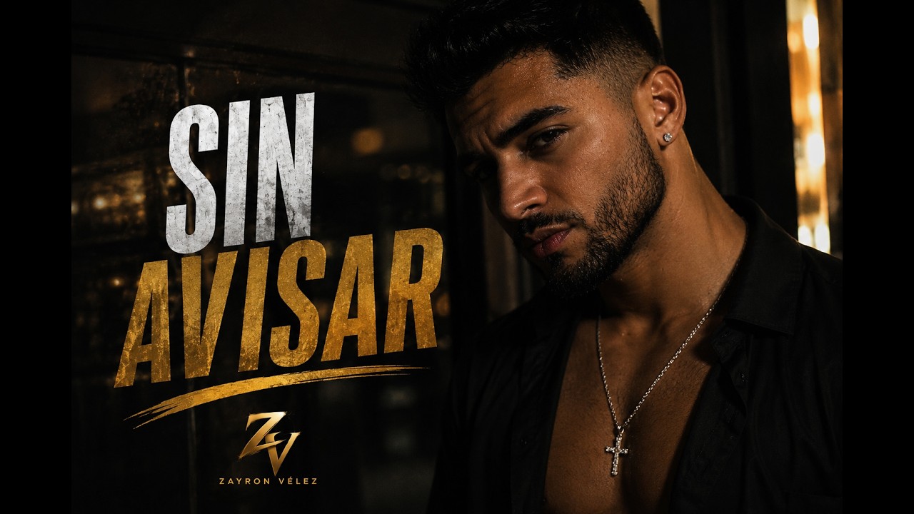 Sin Avisar | reguetón | Zayron Vélez