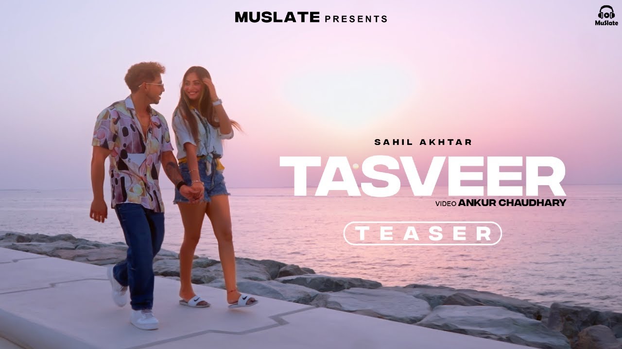 Tasveer (Teaser) | Sahil Akhtar | Rym Gill | Akriya | New Punjabi Songs 2023 | MuSlate