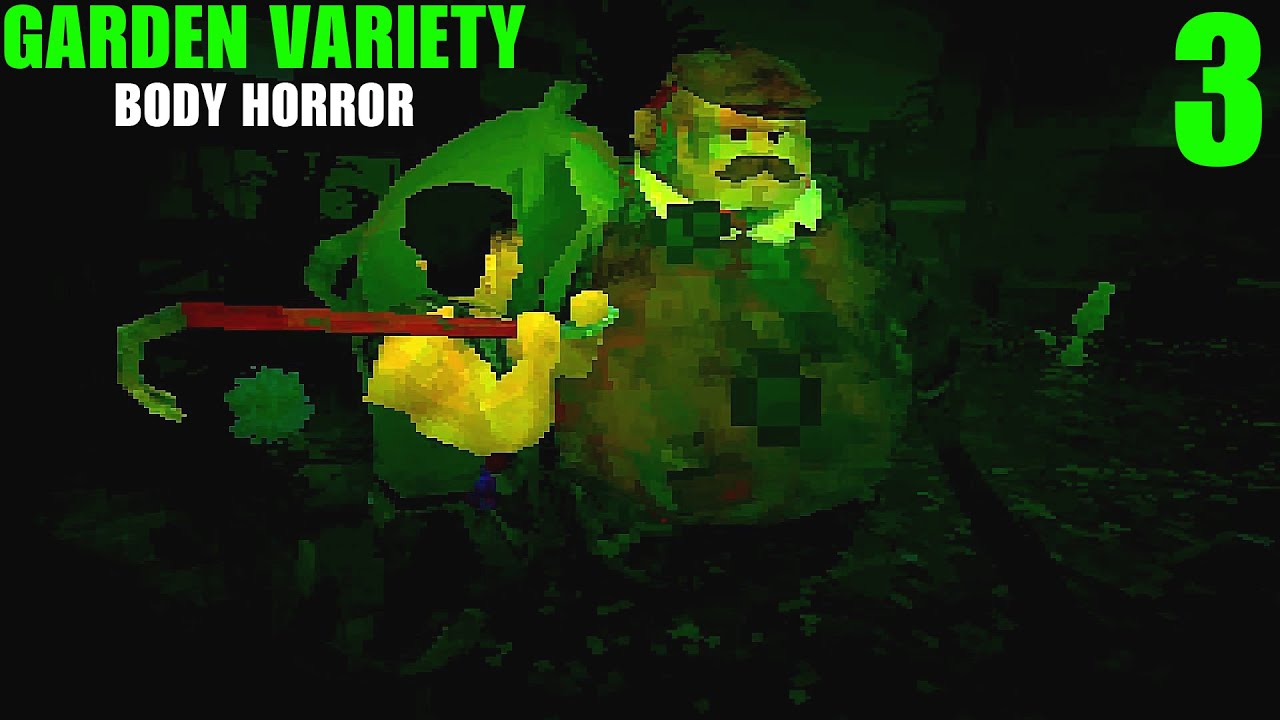 Let's Play Garden Variety Body Horror Ep.3 The Gardener