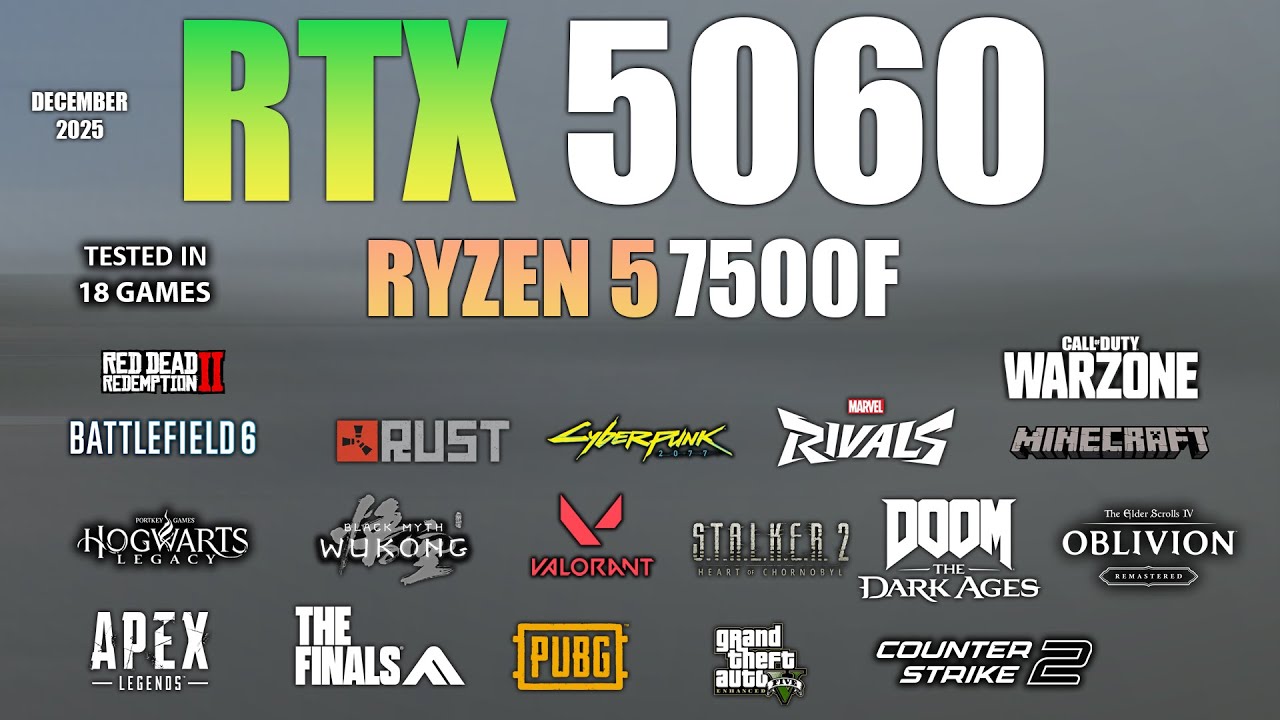 RTX 5060 + Ryzen 5 7500F : Test in 18 Games - RTX 5060 Gaming Test