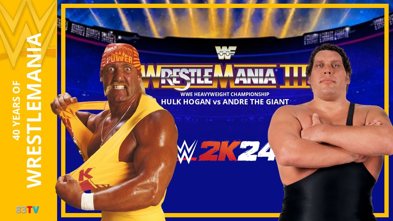 WRESTLEMANIA 3 - HULK HOGAN Vs ANDRE THE GIANT (WWE HEAVYWEIGHT CHAMPIONSHIP) - WWE 2K24