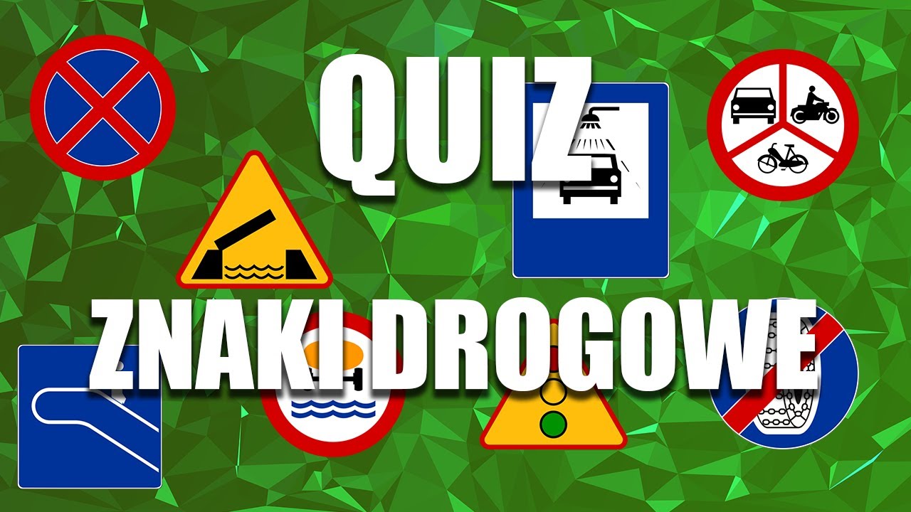 Znaki Drogowe - Test (wszystkie znaki)