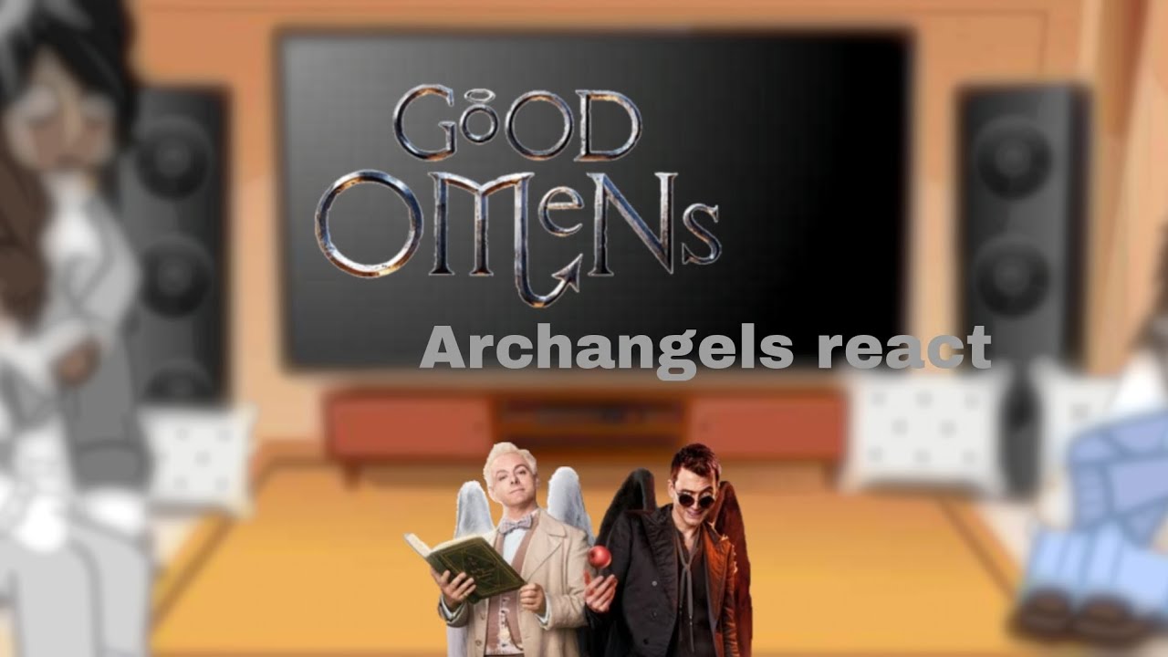 Archangels react to aziraphale x crowley || good omens||Harri||