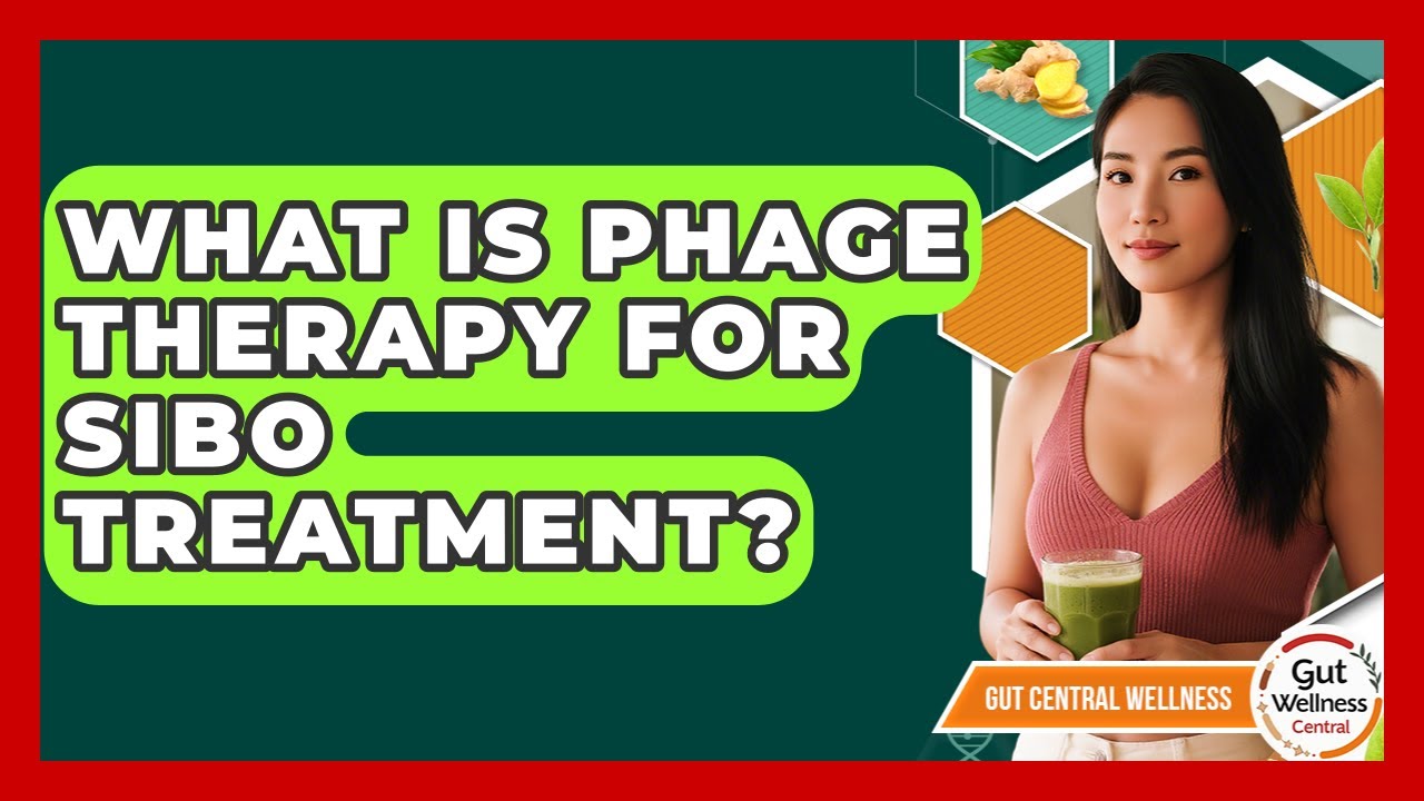 What Is Phage Therapy For SIBO Treatment? - Gut Wellness Central