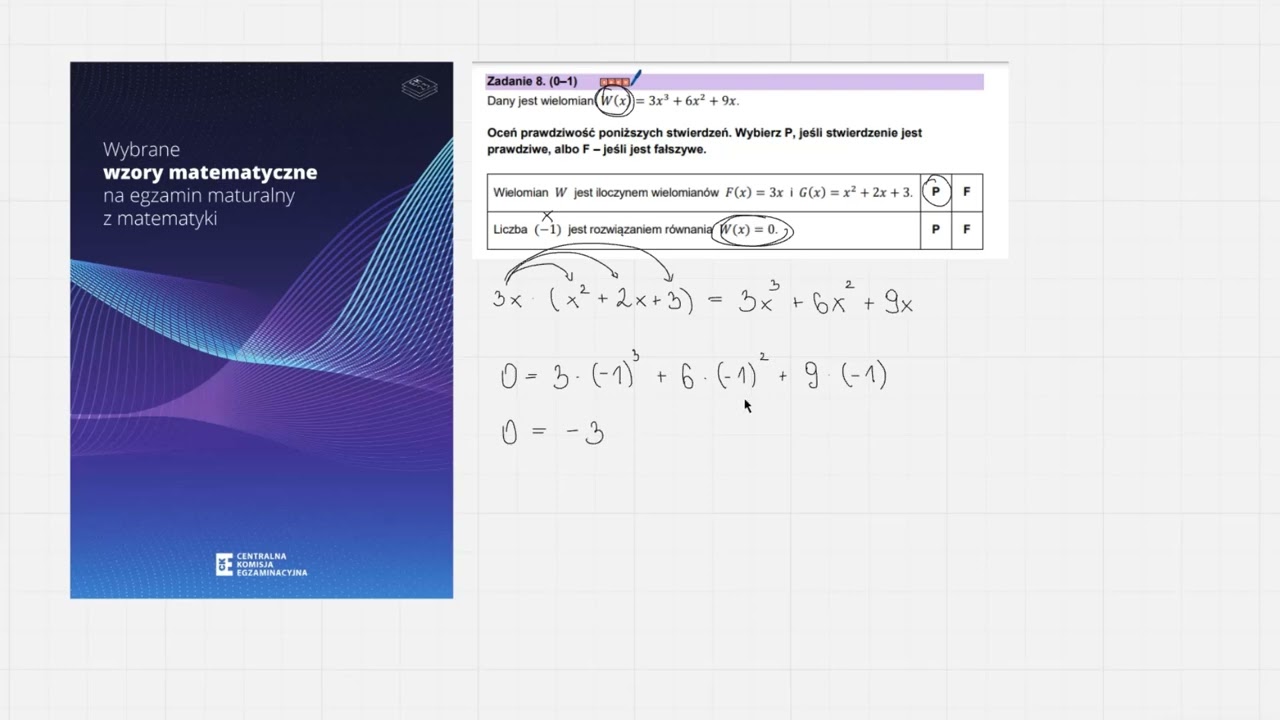 8. Dany jest wielomian 𝑊(𝑥) = 3𝑥³ + 6𝑥² + 9𝑥. Oceń prawdziwość poniższych stwierdzeń.