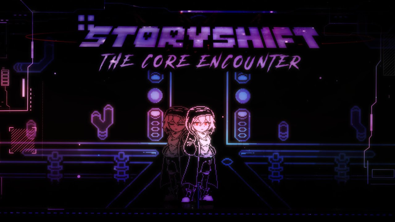 Storyshift - The Core Encounter (TF_颓's PV)