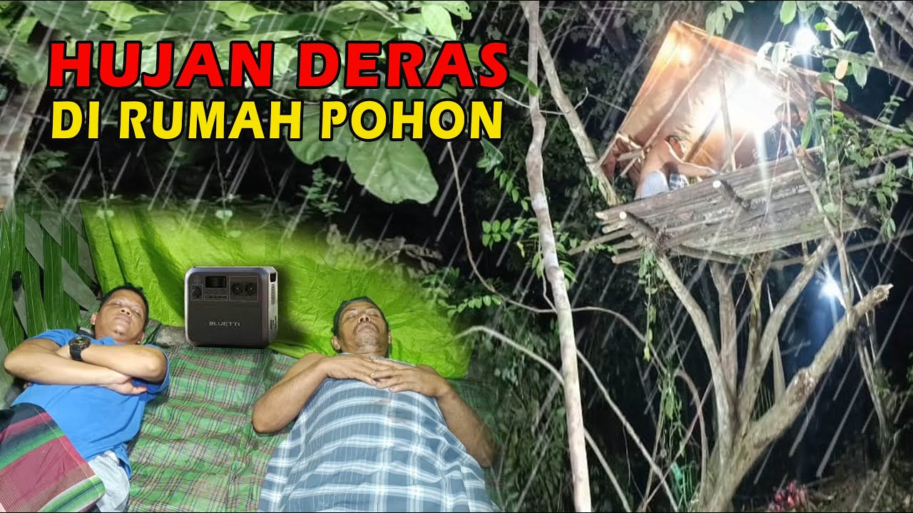 diguyur hujan deras semalaman di rumah pohon tidur nyenyak sampai pagi, fhishig & camping