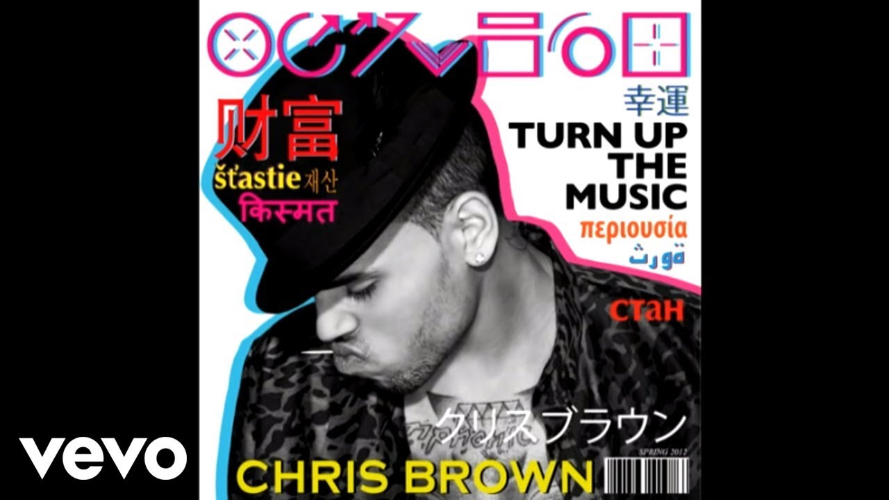Chris Brown - Turn Up The Music (Official Audio)