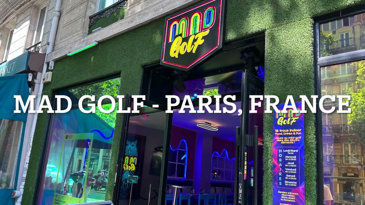 Mad Golf  - Paris, France