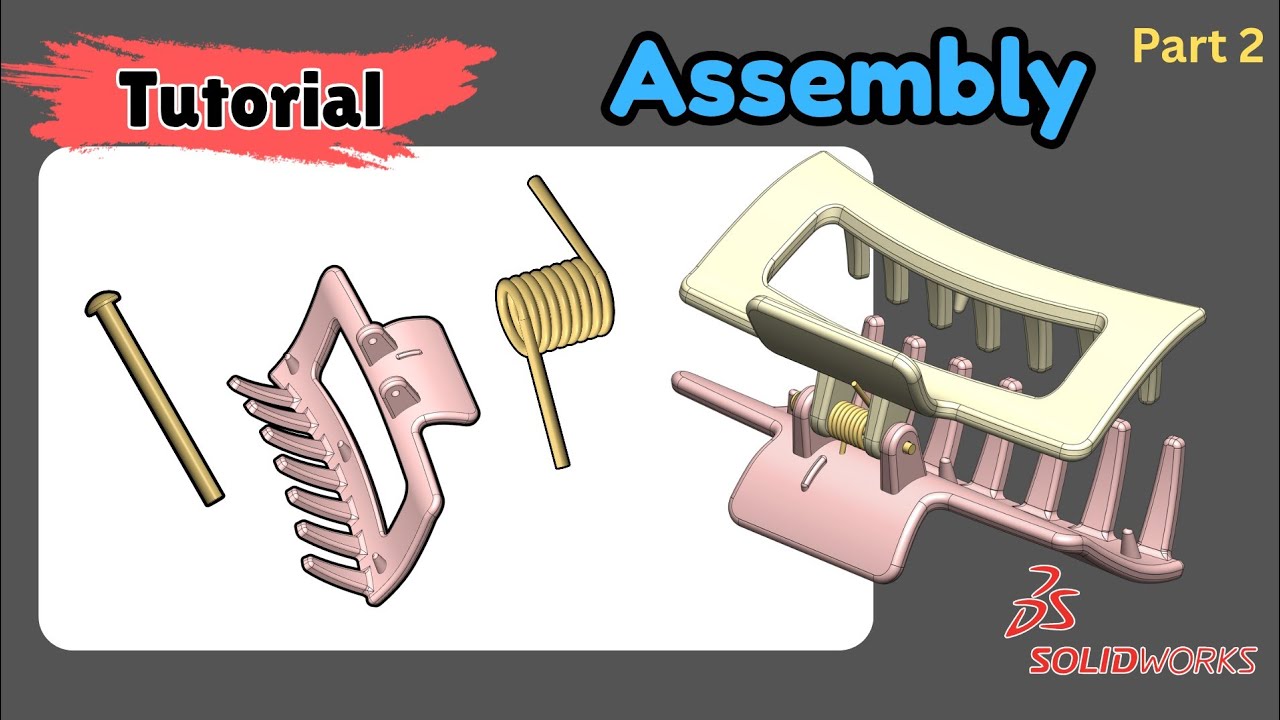 SolidWorks Tutorial 3D Modeling - Hair Clip Assembly