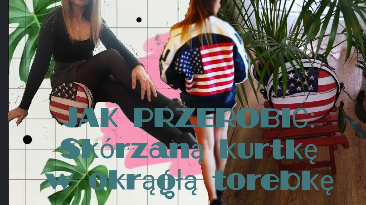 JAK PRZEROBIĆ: Skórzaną kurtkę w okrągłą torebkę / DIY torebka / Lumpeksowe przeróbki