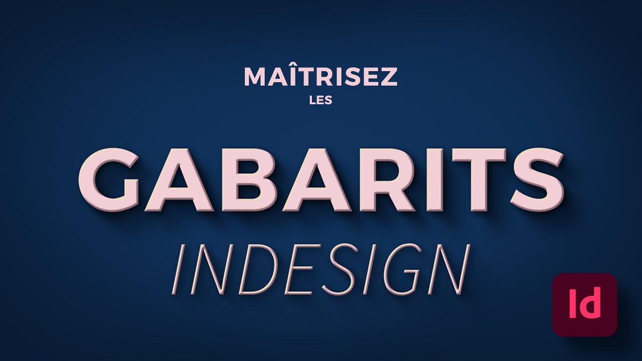 Comment utiliser les gabarits dans InDesign