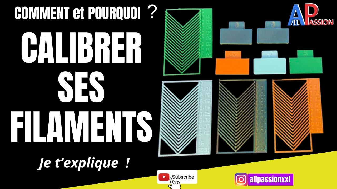 COMMENT Faire la Calibration des Filaments ?