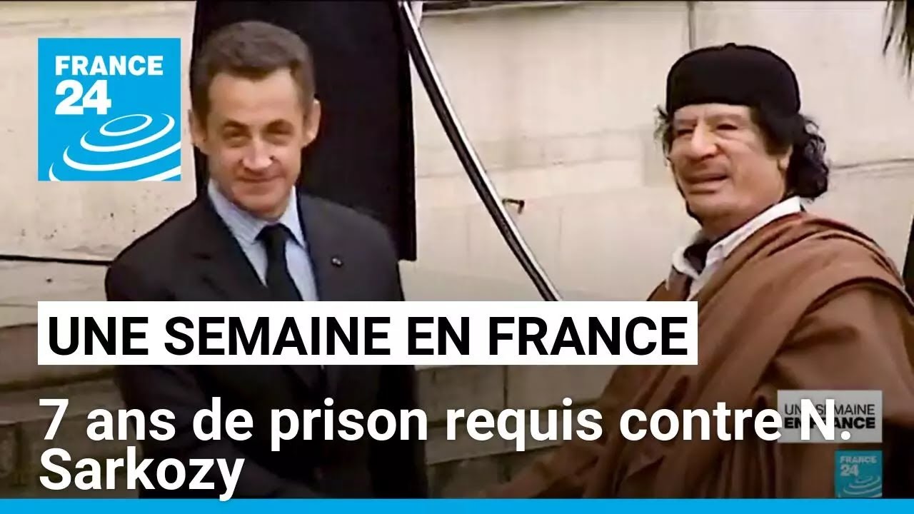 7 ans de prison requis contre N. Sarkozy &bull; FRANCE 24