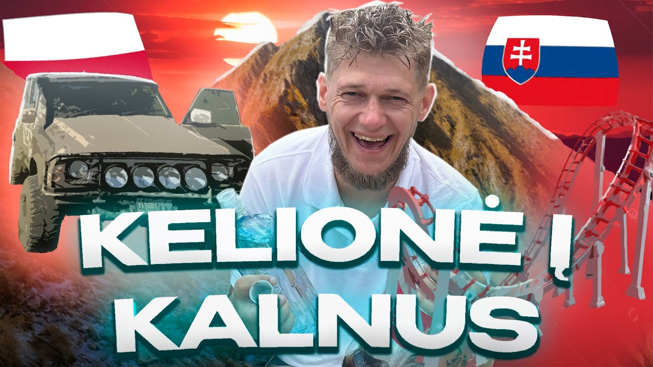 Tatrų kalnai, bekelė ir Energylandia su draugais | Nuotykiai 4x4