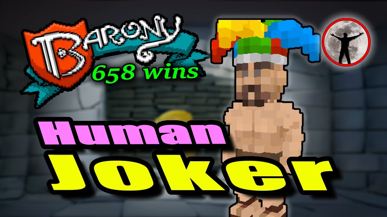 Joker Human - Barony Gameplay Guide - 658 Wins