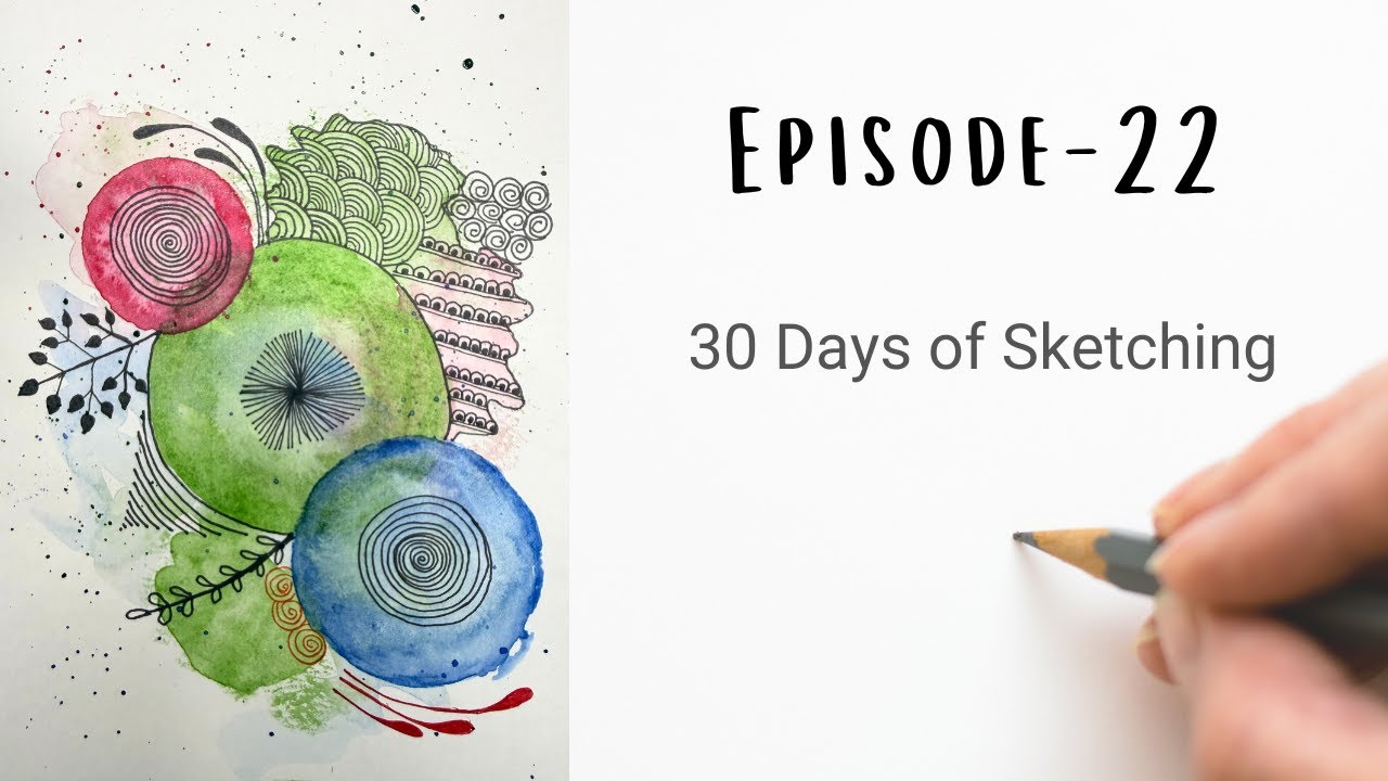 Episode - 22 | 30 Days of Sketching