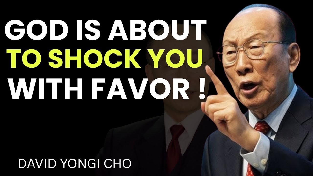 God Said: I’m About to Shock You with My Favor | Yongi Cho