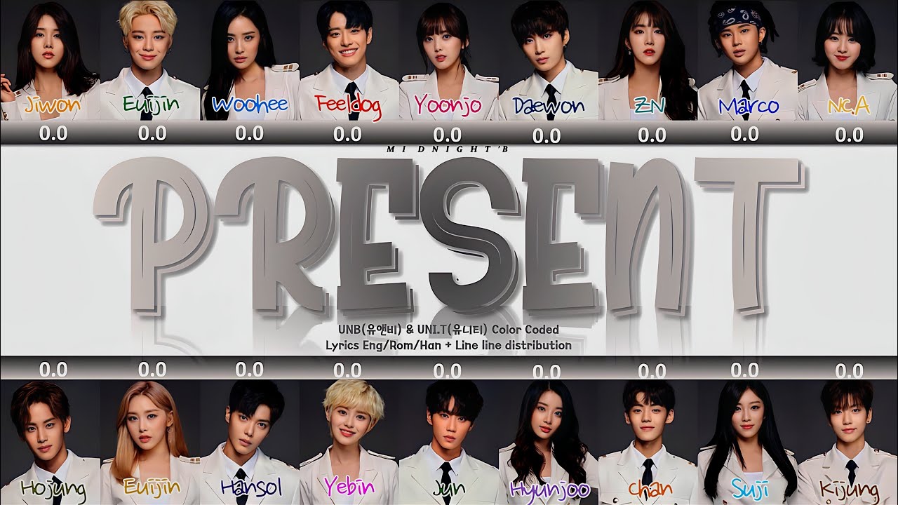 UNB (유앤비) & UNI.T (유니티) - 'PRESENT' Lyrics 가사 + Line Distribution (Color Coded Han/Rom/Eng)