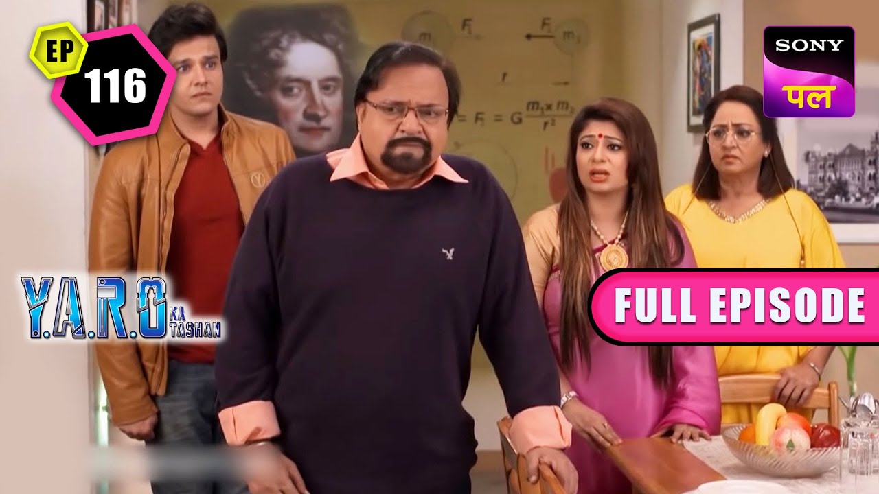क्या Govardhan की याददाश्त खो गई है? | Y.A.R.O Ka Tashan | Full Ep - 116 | 28 Nov 2022