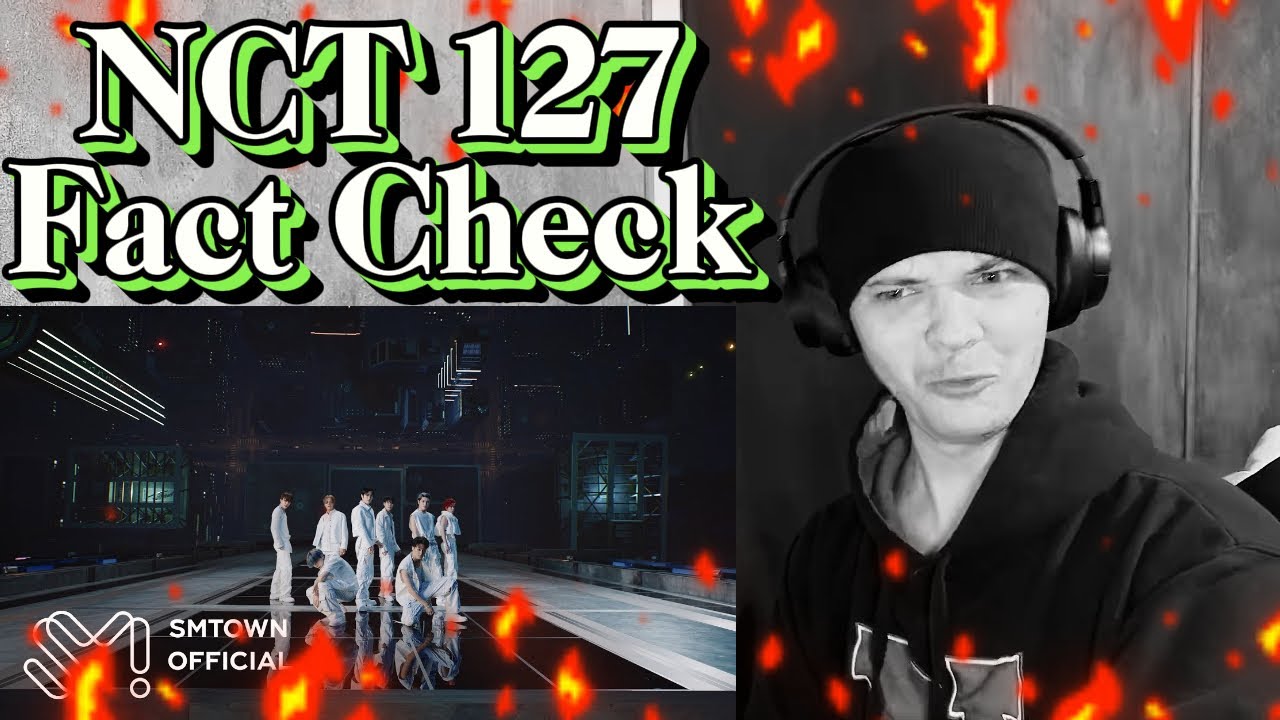 First Time Reacting to NCT 127 (Fact Check MV)