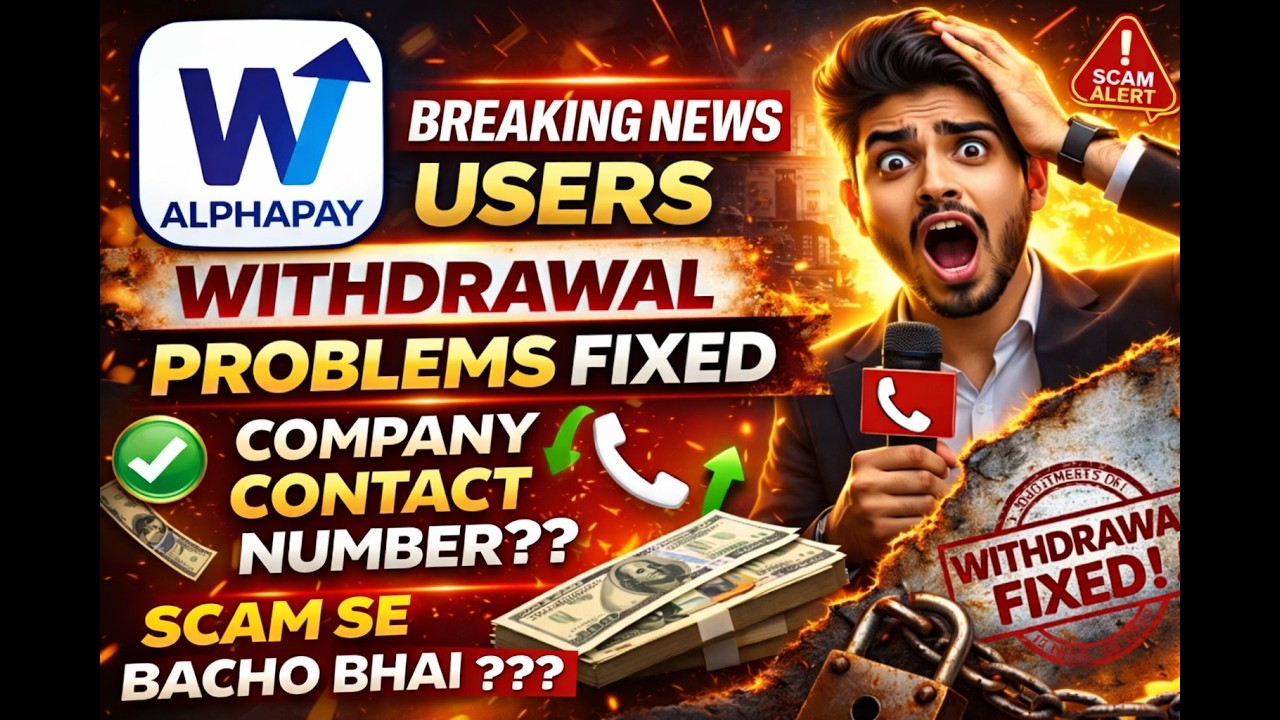 Alphapay App Withdrawal Problem Solution | Fix Withdrawal Failed Issue Fast 2026 Guide