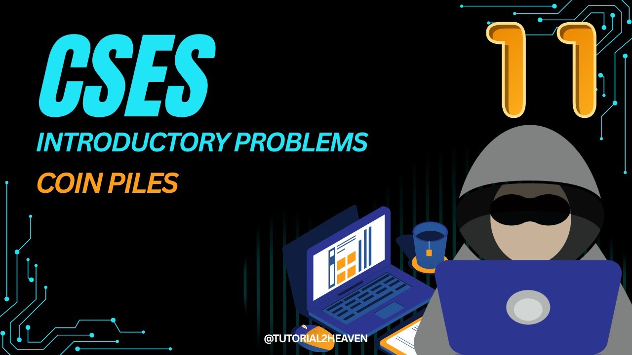 CSES Coin Piles Explained | 2 Conditions = Full Solution