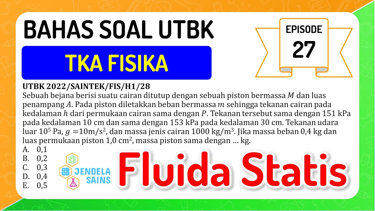 Latihan Soal UTBK SBMPTN Eps. 27 • TKA Fisika • Fluida Statis