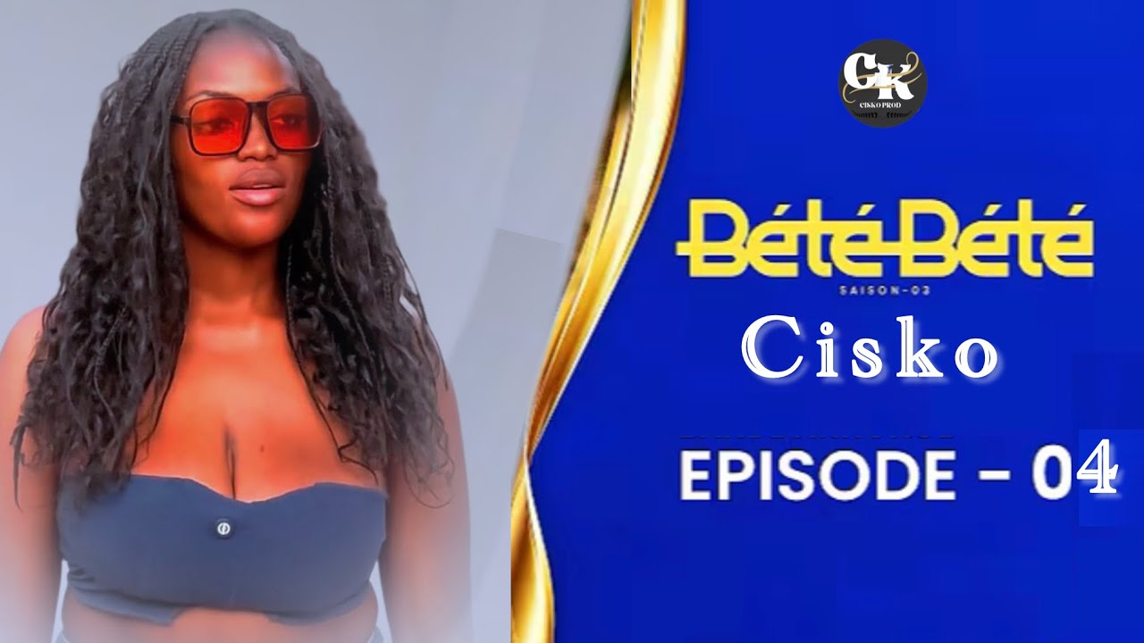BÉTÉ BÉTÉ -Saison 3 Épisode4 *Cisko*