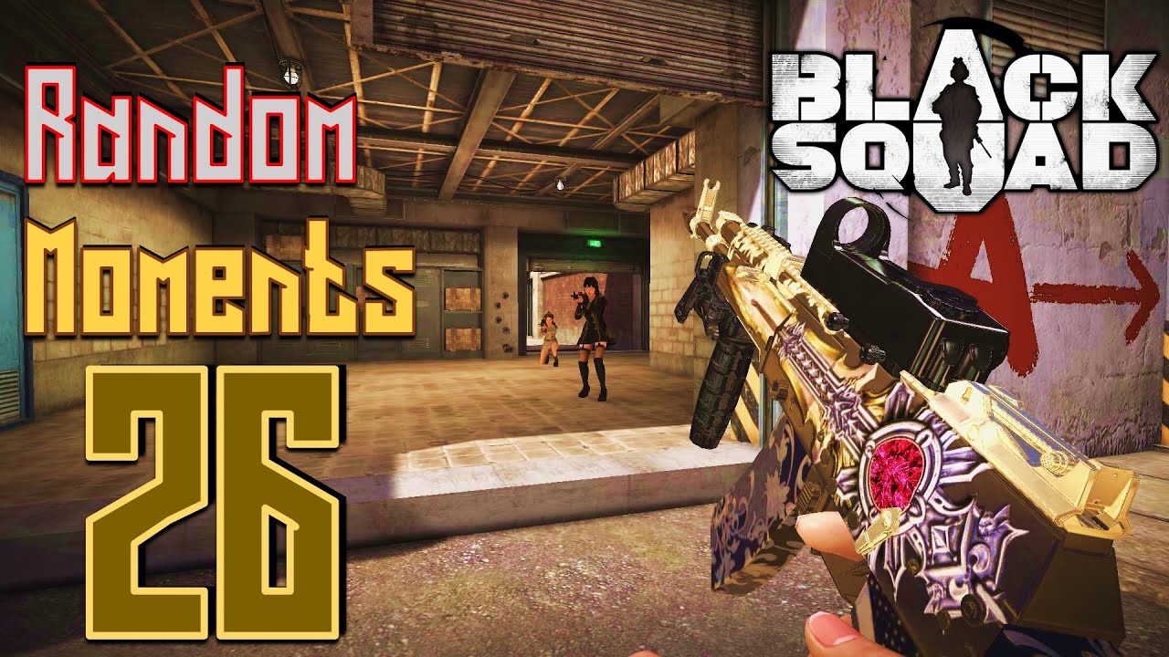 Black Squad ► Случайные моменты #26