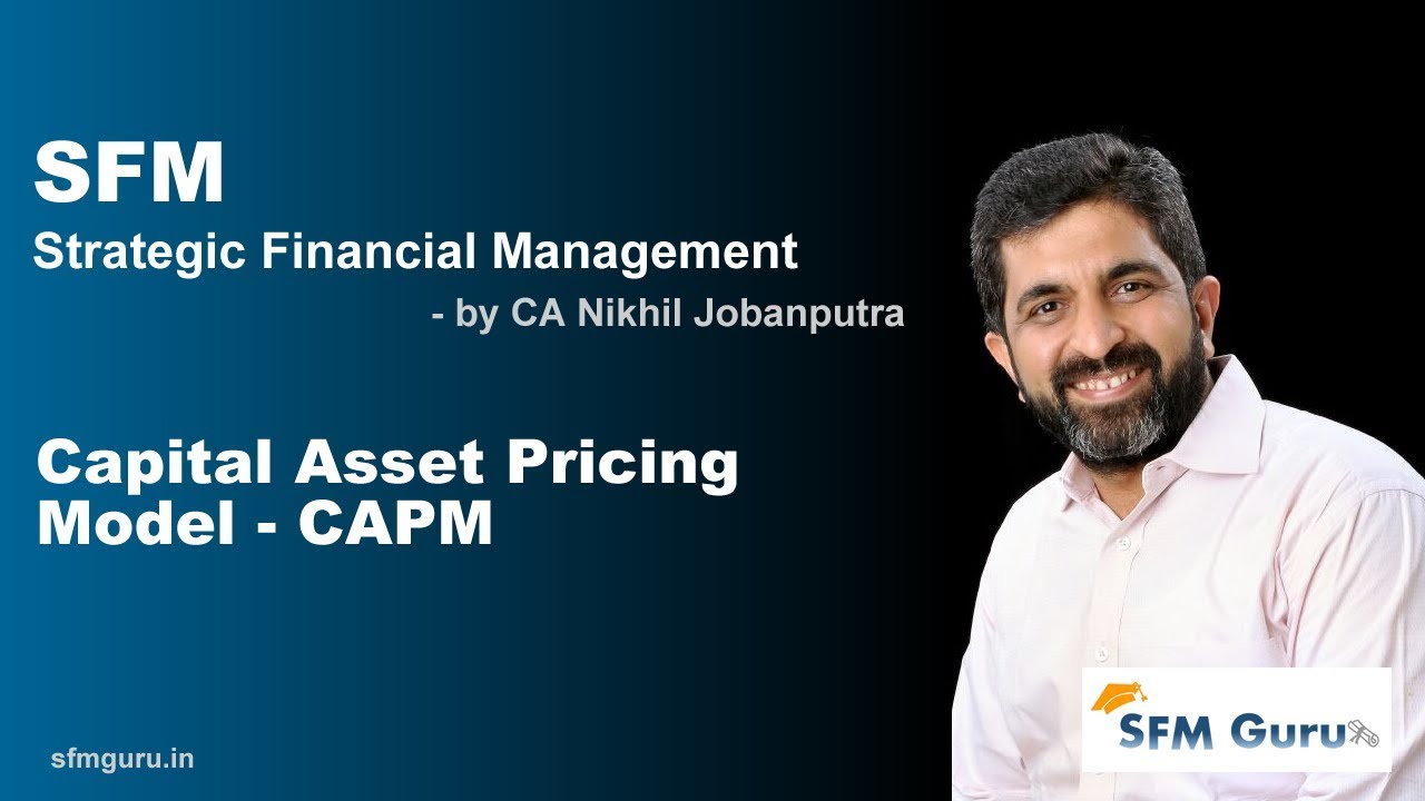 Capital Asset Pricing Model (CAPM) - CA Final SFM (New Syllabus) Classes & Video Lectures
