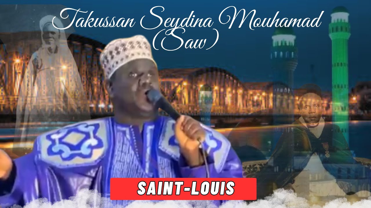 MACHALLA SERIGNE SAM MBOUP AIR BOU BESS TAKUSSAN SEYDINA MOUHAMMAD (SAW) SAINT-LOUIS.