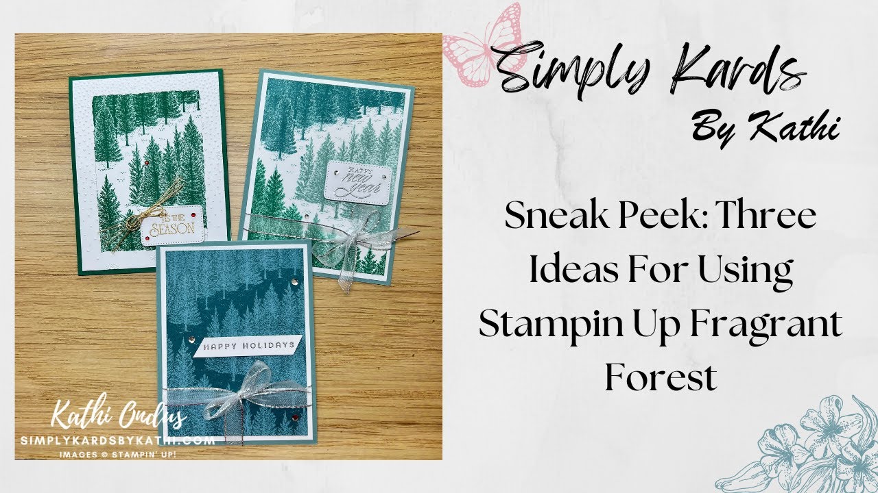 Sneak Peek: Three Ideas For Using Stampin Up Fragrant Forest