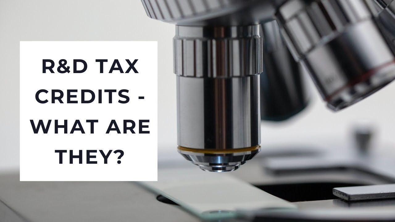 R&D Tax Credits - What are they?