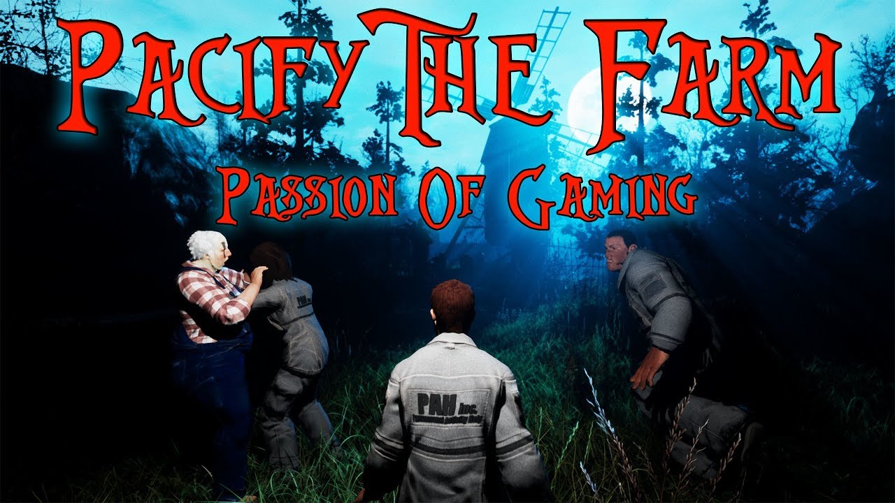 Pacify The Farm Update || POG - PassionOfGaming