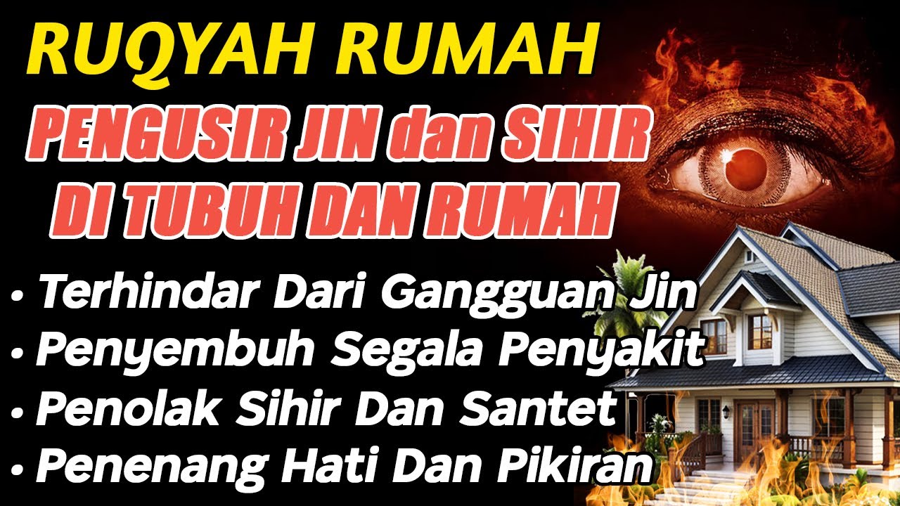 POWERFUL RUQYAH | RUQYAH RUMAH PENGUSIR JIN, SETAN & SIHIR DI RUMAH & TUBUH, PENENANG HATI & PIKIRAN