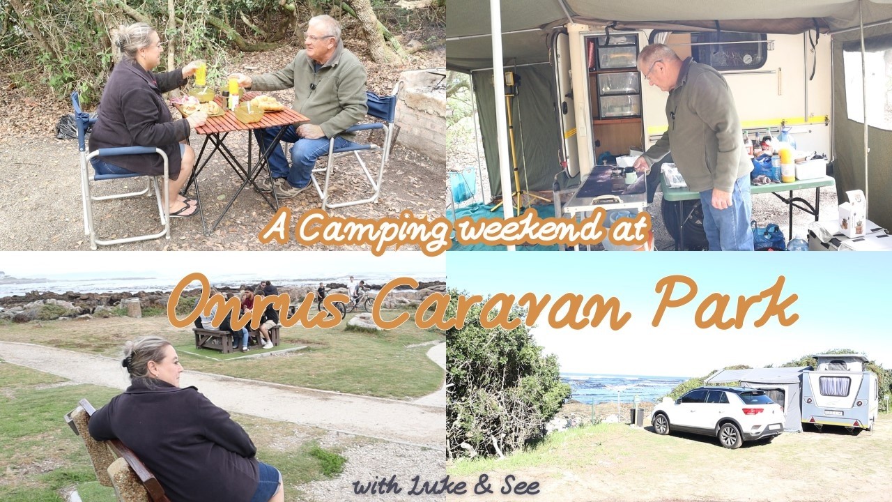 Camping weekend at Onrus Caravan Park near Hermanus