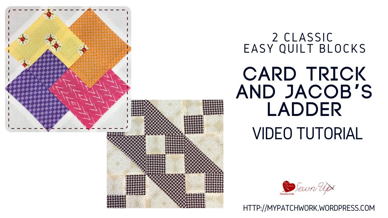 Jacob's ladder and card trick: two classic quilt blocks video tutorial