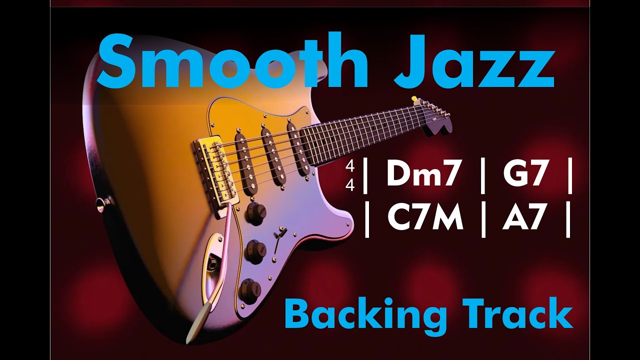 Smooth Jazz 2 5 1 6 - Backing Track for improvise