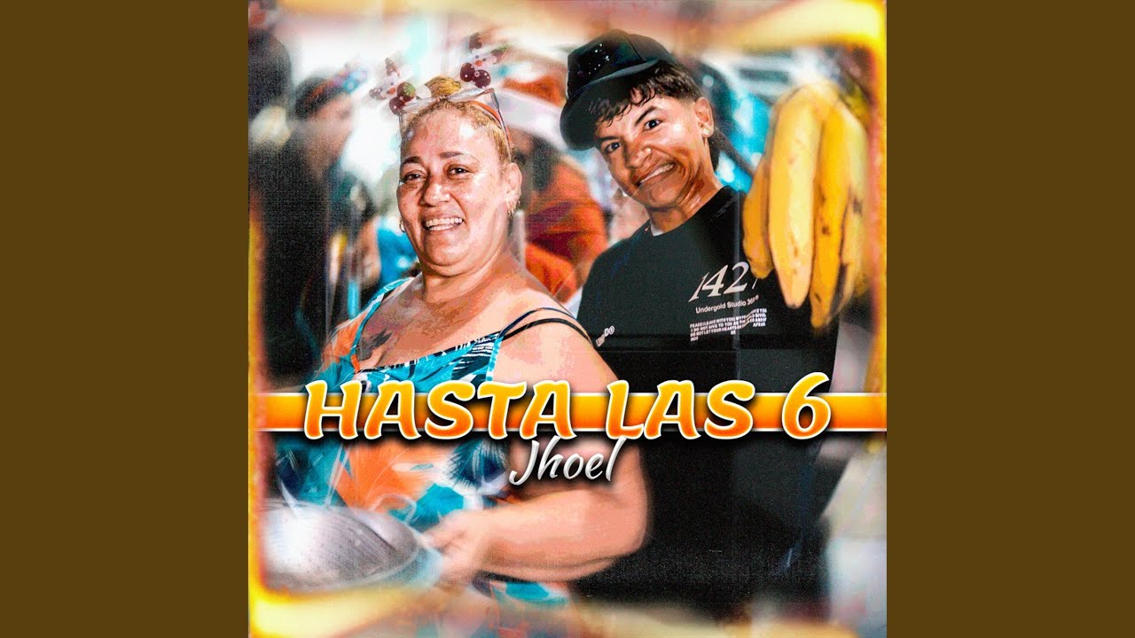 Hasta las 6