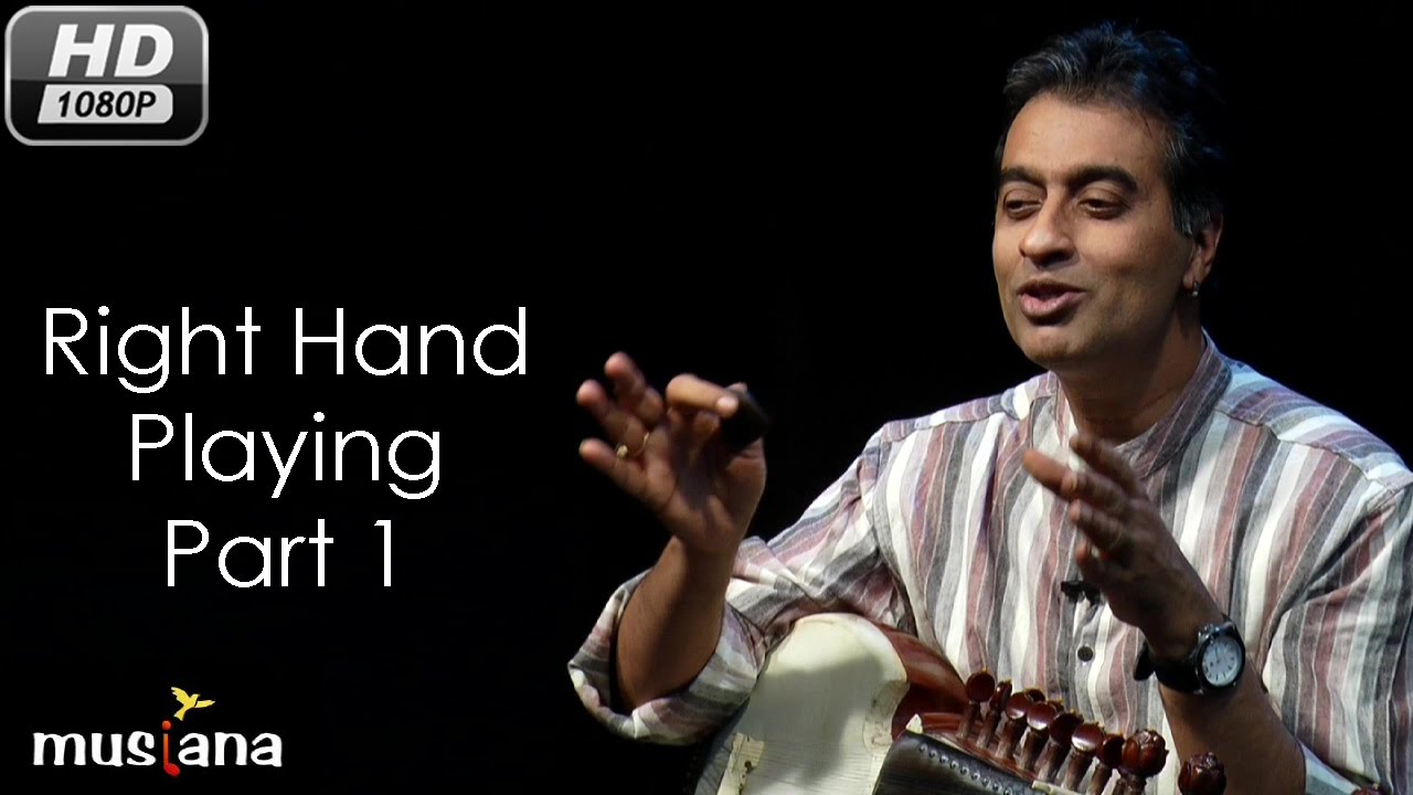 Musiana Master Class | Sarod 103 | Right hand playing- Part 1 | Dr. Rajeeb Chakraborty
