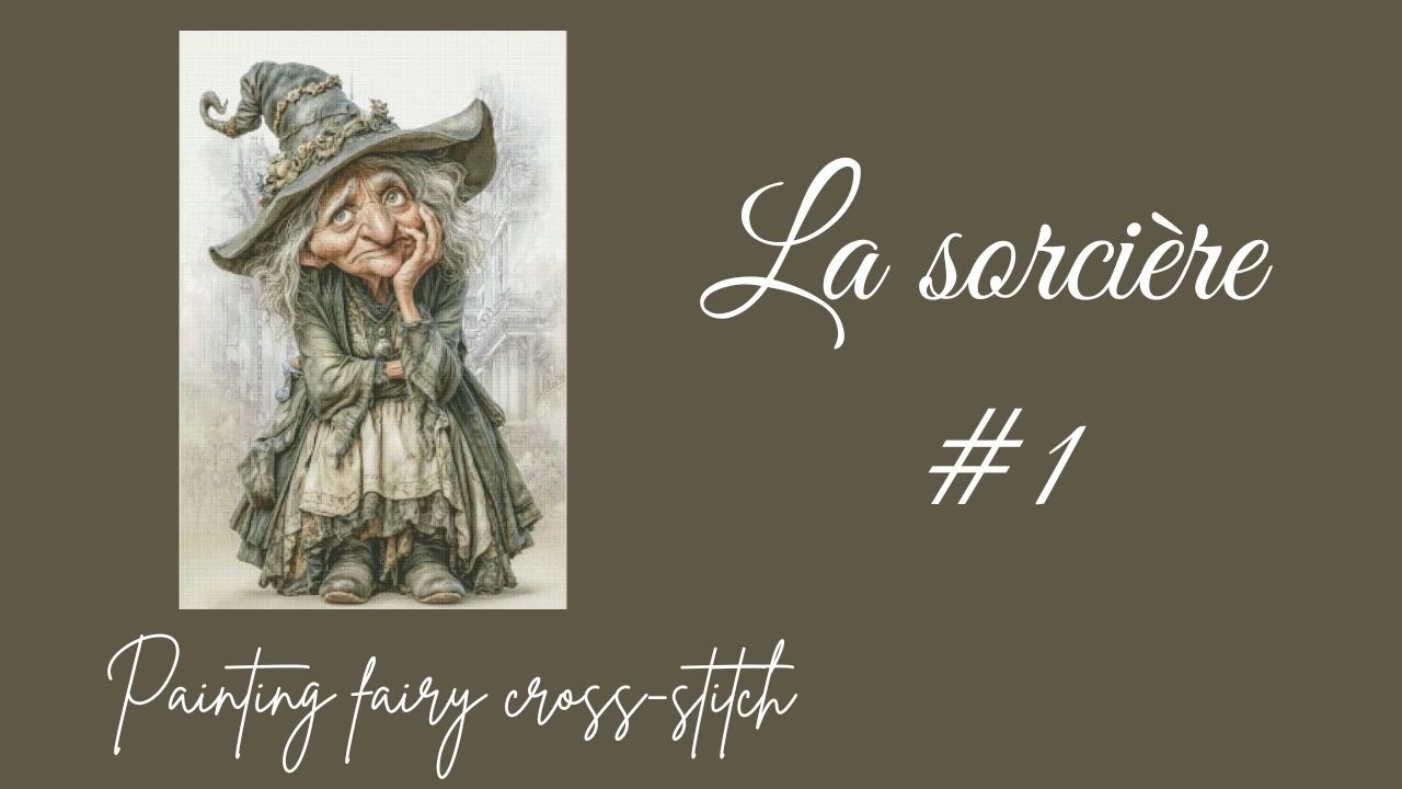 Je commence la sorciére  #pointdecroix ; partenariat #paintingfairycrossstitch