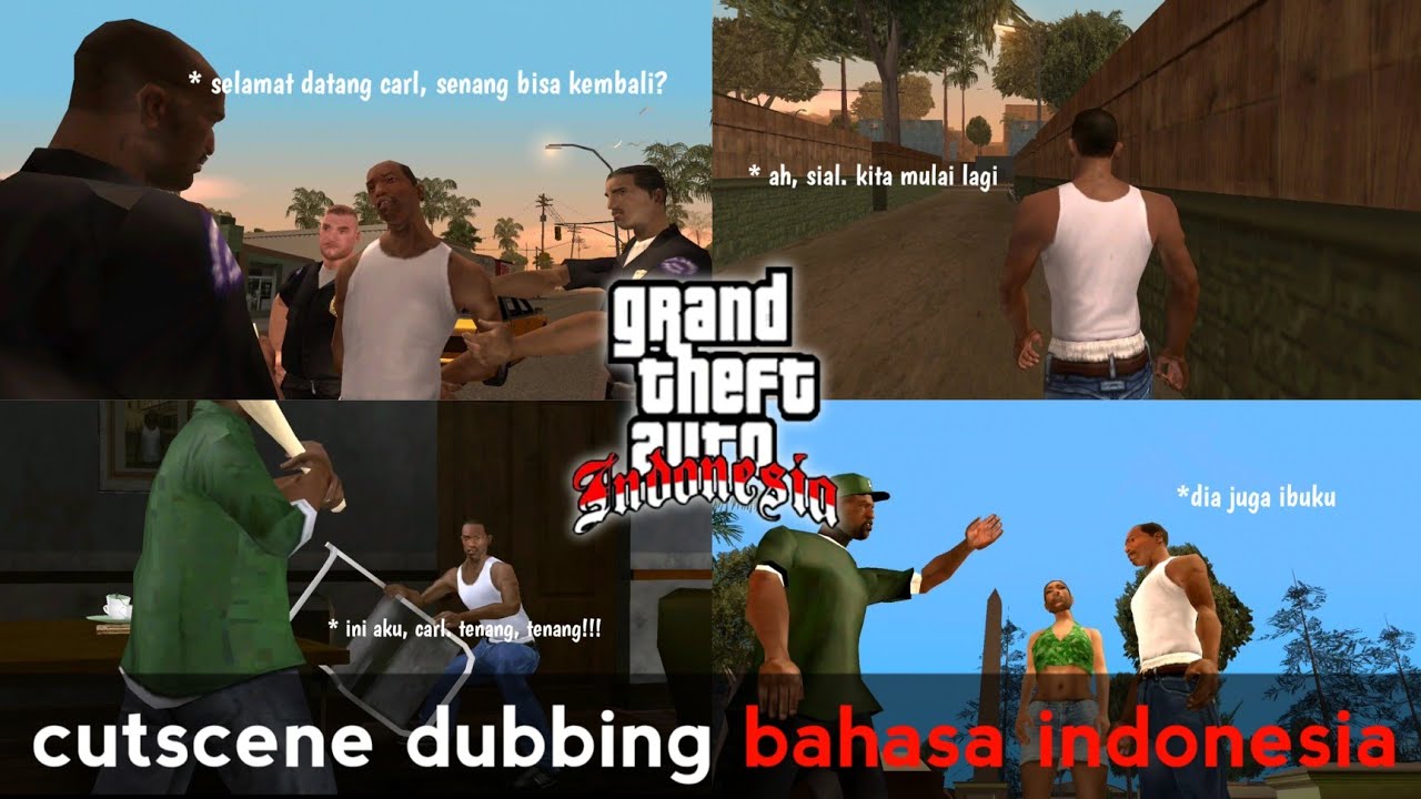 Mod Cutscene Dubbing Bahasa Indonesia - GTA SA Android Indonesia