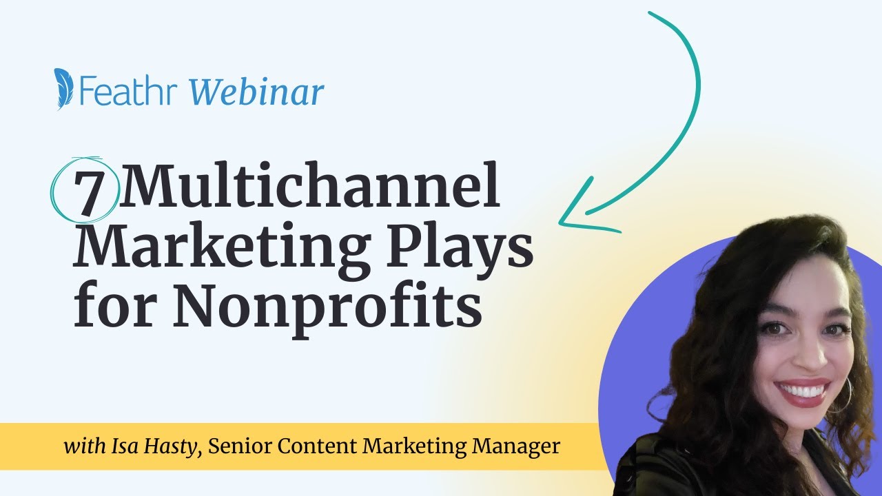 7 Multichannel Marketing Plays for Nonprofits