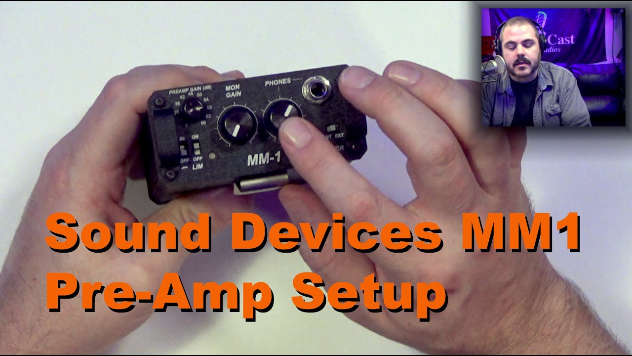 Sound Devices MM-1 Pre-Amp Setup