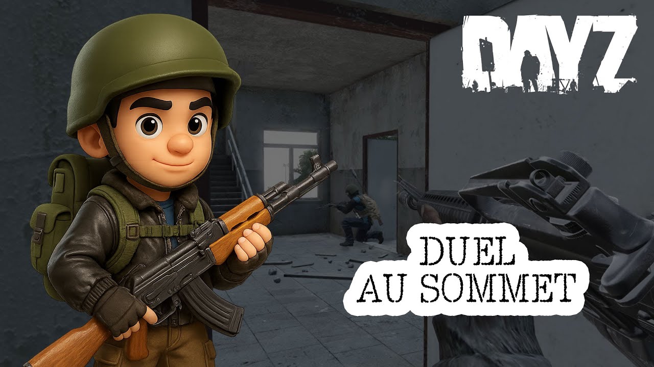 Aventure DayZ #4 | DUEL AU SOMMET