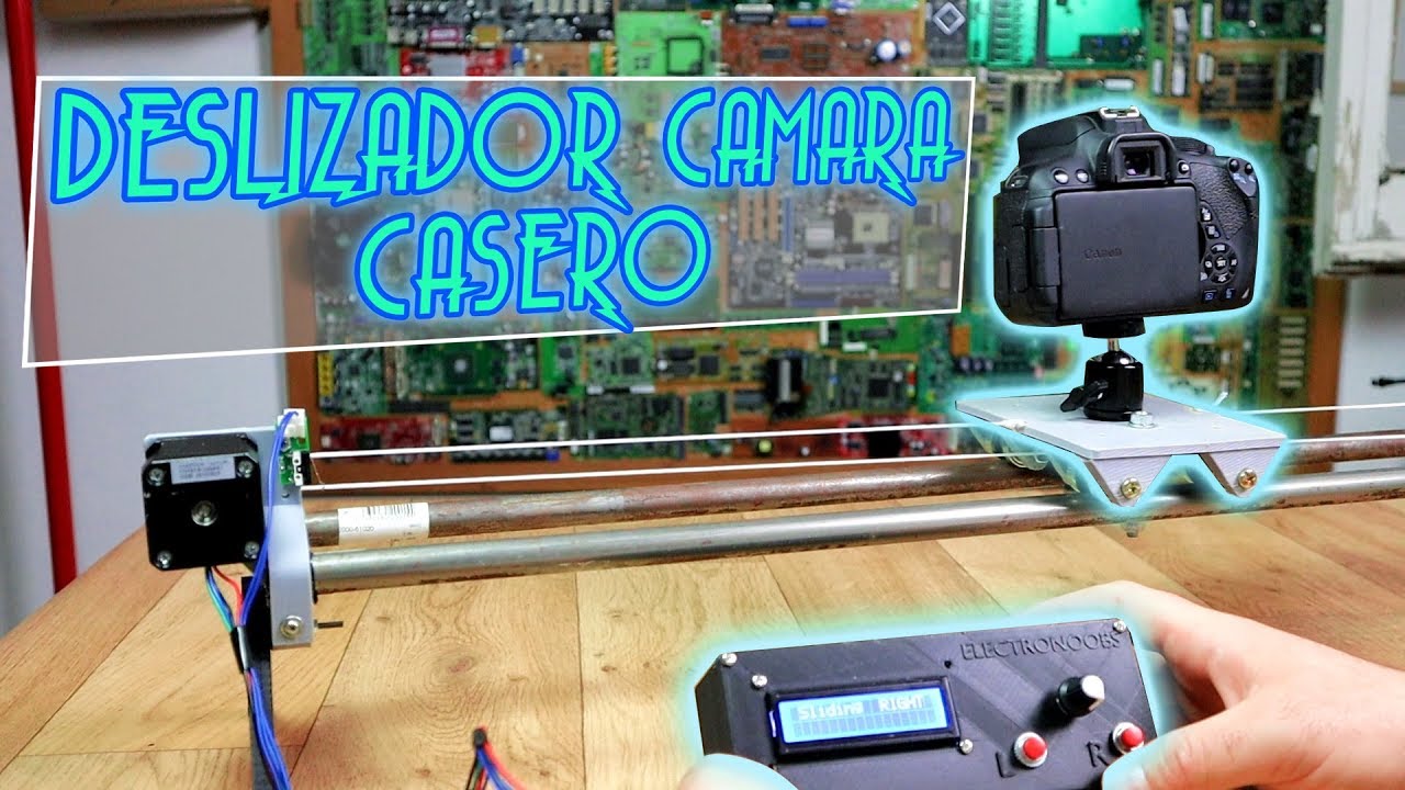 Pr#48 Slider casero para cámaras electrónico